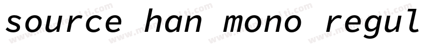 source han mono regular字体转换